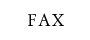 FAX